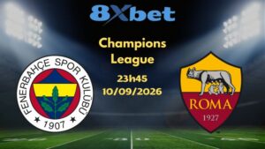 Soi kèo Fenerbahce vs Roma - 10/09/2026 | Champions League