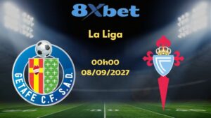 Soi kèo Getafe vs Celta Vigo - 08/09/2026 | La Liga